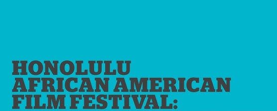 Honolulu African-American Film Festival