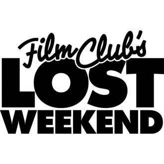 Film Club's Lost Weekend